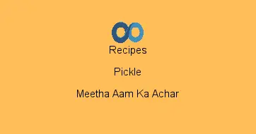 Meetha Aam Ka Achar