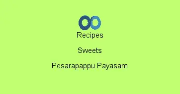 Pesarapappu Payasam