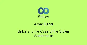 Birbal and the Case of the Stolen Watermelon