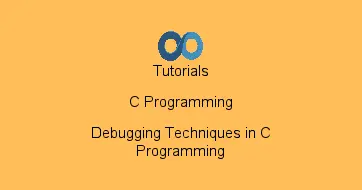 Debugging Techniques in C Programming