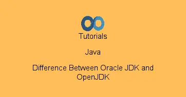 Difference Between Oracle JDK and OpenJDK